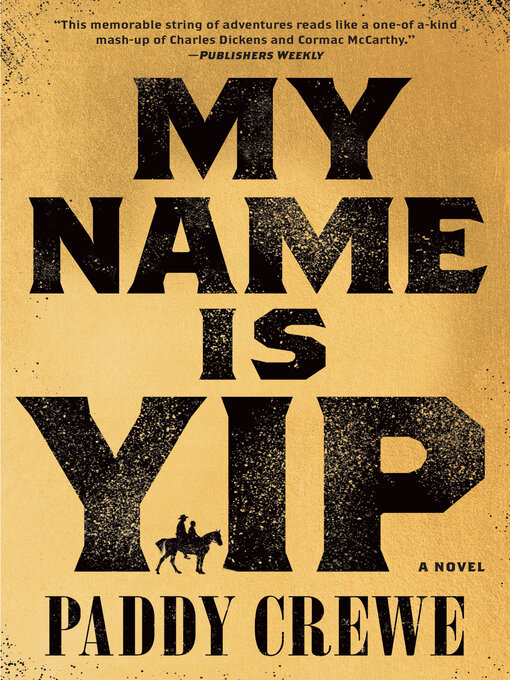 Title details for My Name Is Yip by Paddy Crewe - Wait list